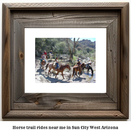 horse trail rides near me in Sun City West, Arizona